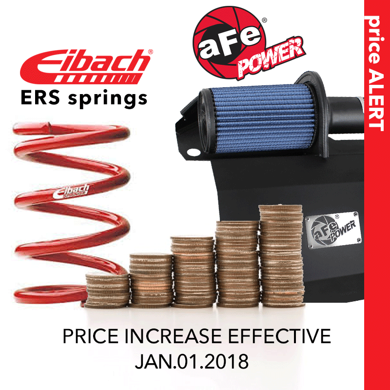 ALERT – MFG Price Increase – Eibach ERS Springs ONLY and AFE Power – Effective January 1, 2018