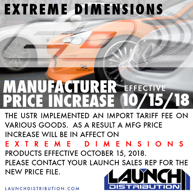 EFFECTIVE Oct 15 2018:  Price Increase on Extreme Dimensions