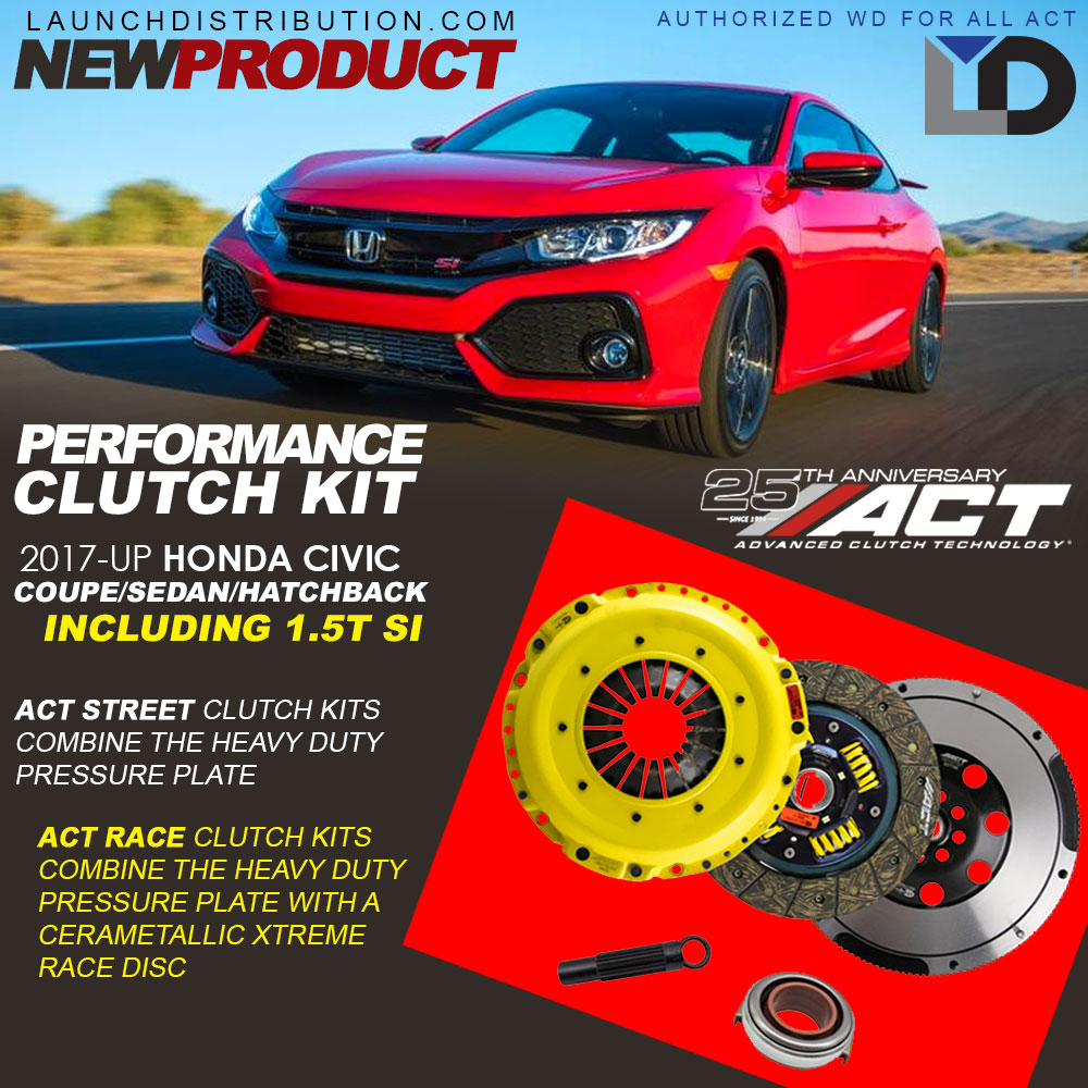 ACT Clutch Releases Performance Clutch Kits for 2017 Honda Civic includes Si